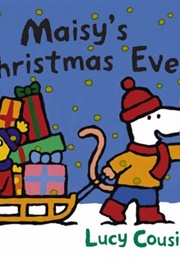 Maisy's Christmas Eve (Lucy Cousins)