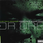 Dr. Dre - The Next Episode (Featuring Snoop Dogg, Kurupt and Nate Dogg)