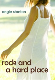 Rock and a Hard Place (Angie Stanton)
