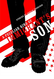 A Peculiar Kind of Immigrant's Son (Sergio Troncoso)