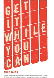 Get It While You Can (Nick Jaina)