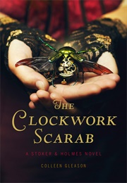 The Clockwork Scarab (Gleason, Colleen)