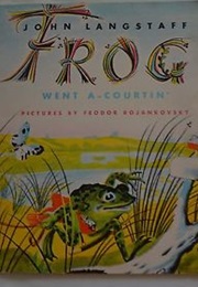 Frog Went A-Courtin&#39; (John Langstaff)