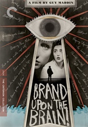 Brand Upon the Brain! (2006)