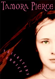 Trickster's Choice (Tamora Pierce)