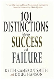 101 Distinctions Between Success and Failure (Keith Cameron Smith)