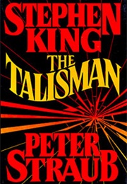 The Talisman (Stephen King & Peter Straub)