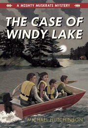 The Case of Windy Lake (Michael Hutchinson)
