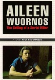 Aileen Wuornos: The Selling of a Serial Killer