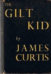 The Gilt Kid (James Curtis)