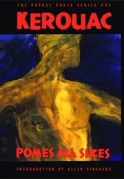 Poems All Sizes (Jack Kerouac)