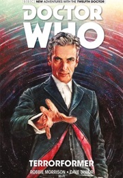 Doctor Who: The Twelfth Doctor, Vol. 1: Terrorformer (Robbie Morrison)