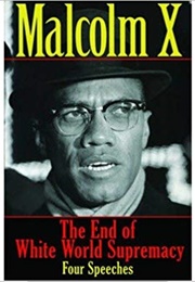 The End of White World Supremacy (Malcolm X)