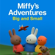 Miffy's Adventures Big and Small