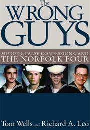 The Wrong Guys (Tom Wells and Richard A. Leo)