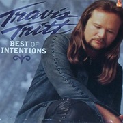 Best of Intentions - Travis Tritt