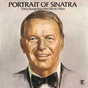 Frank Sinatra - Portrait of Sinatra : Forty Songs From the Life of a Man
