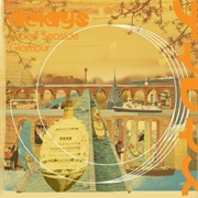 Delays - Faded Seaside Glamour (2004)