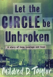 Let the Circle Be Unbroken (Mildred D. Taylor)