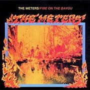 The Meters - Fire on the Bayou