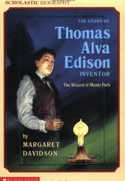The Story of Thomas Alva Edison, Inventor (Margaret Davidson)