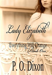 Lady Elizabeth (P.O. Dixon)