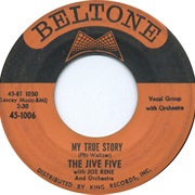My True Story - The Jive Five