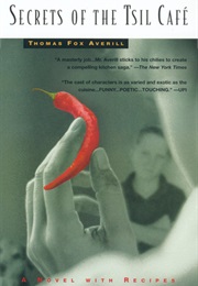 Secrets of the Tsil Cafe (Thomas Fox Averill)