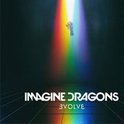24. Evolve - Imagine Dragons