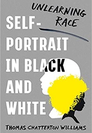 Self-Portrait in Black and White (Thomas Chartterton Williams)