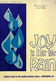 Joy Is Like the Rain: Melody-Text Collection (The Medical Mission Sisters)