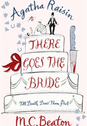 Agatha Raisin There Goes the Bride (M.C.Beaton)