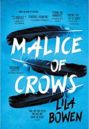 Malice of Crows (Lila Bowen)