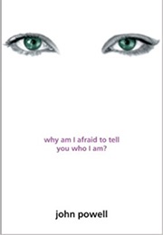 Why Am I Afraid to Tell You Who I Am? (John Powell)