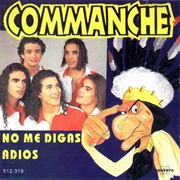 No Me Digas Adiós – Commanche (1994)