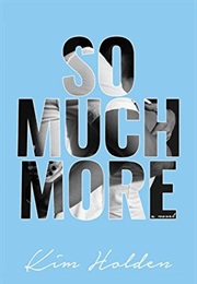 So Much More (Kim Holden)