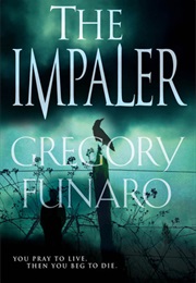 The Impaler (Gregory Funaro)