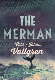 The Merman (Carl-Johan Vallgren)