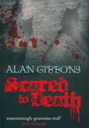 Scared to Death (Alan Gibbons)