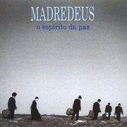 Madredeus - O Espírito Da Paz