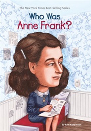 Who Was Anne Frank? (Ann Abramson)