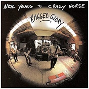 Ragged Glory - Neil Young &amp; Crazy Horse