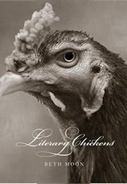 Literary Chickens (Beth Moon)