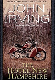 New Hampshire: The Hotel New Hampshire (John Irving)