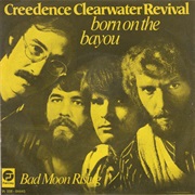 Born on the Bayou ...CCR