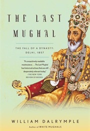 The Last Moghul (William Dalrymple)