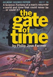The Gate of Time (Philip Jose Farmer)