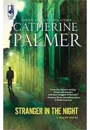 Stranger in the Night (Catherine Palmer)