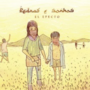 Pedras E Sonhos (El Efecto)