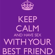 Sleep With Your Best Friend